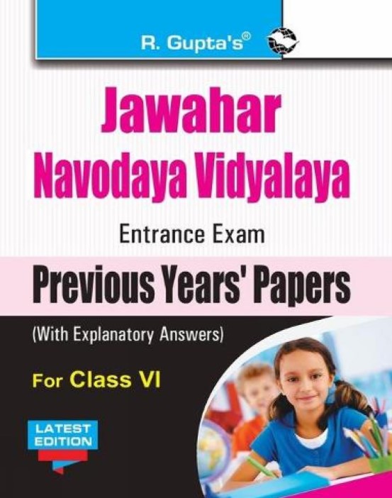 R Guptas Jawahar Navodaya Vidyalaya (JNV) Entrance Exam (Class VI): Previous Years Papers (Solved) (Class VI, Solved) 2026 Edition